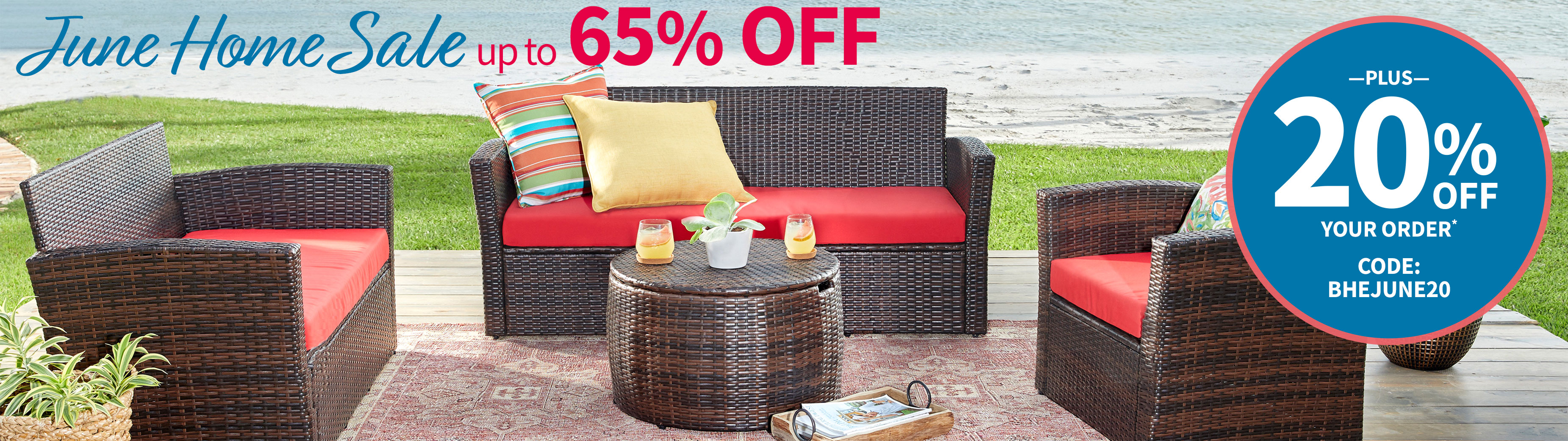 Summer Living Sitewide Sale 60% off Your Order* with code BHESW60 auto-applied at checkout.