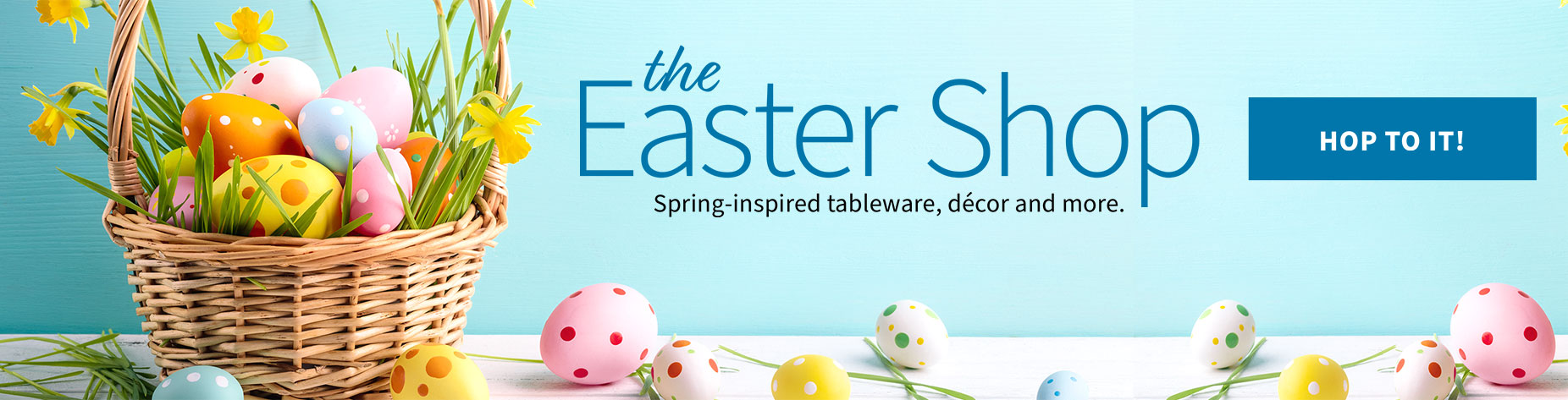 The Easter Shop - Spring-inspired tableware, décor, and more.